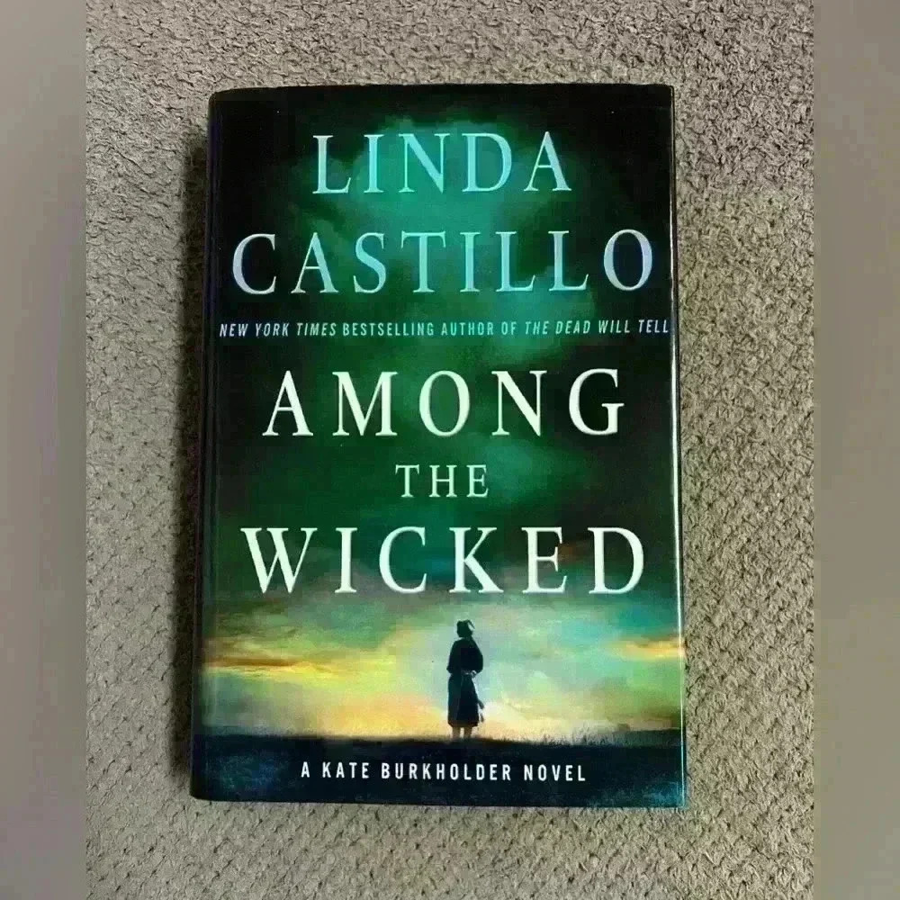 Among The Wicked - A Kate Burkholder Novel by Linda Castillo